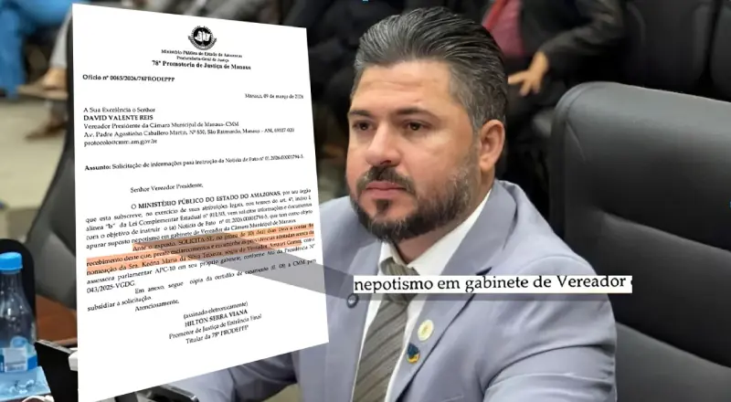 Vereador Amauri Gomes é investigado por nepotismo em Manaus